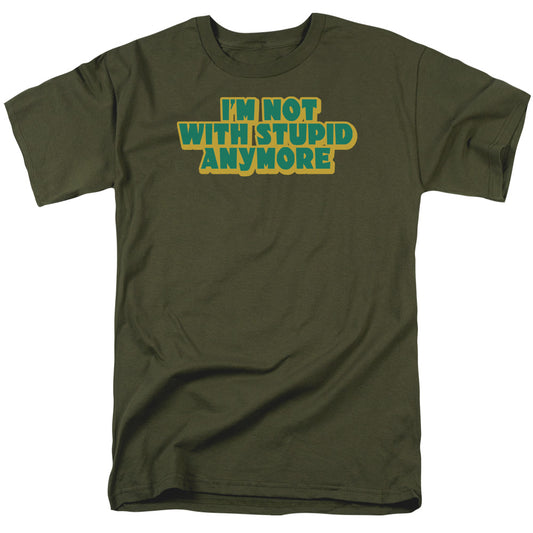 Not With Stupid - Short Sleeve Adult 18 - 1 - Military Green T-shirt