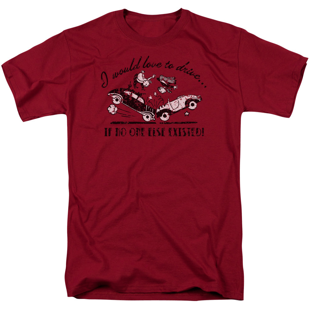 I Would Love To Drive - Short Sleeve Adult 18 - 1 - Cardinal T-shirt