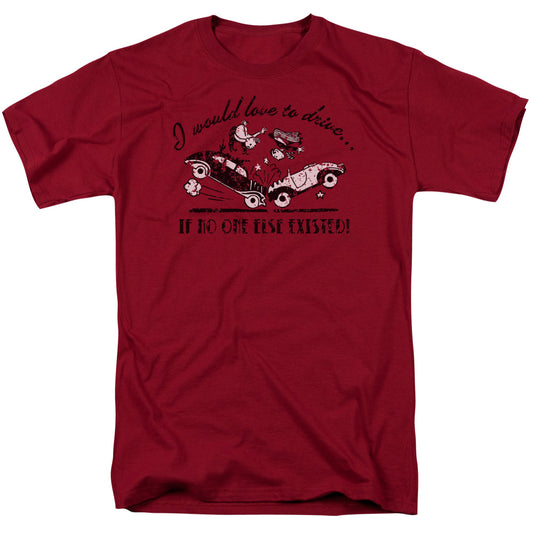 I Would Love To Drive - Short Sleeve Adult 18 - 1 - Cardinal T-shirt