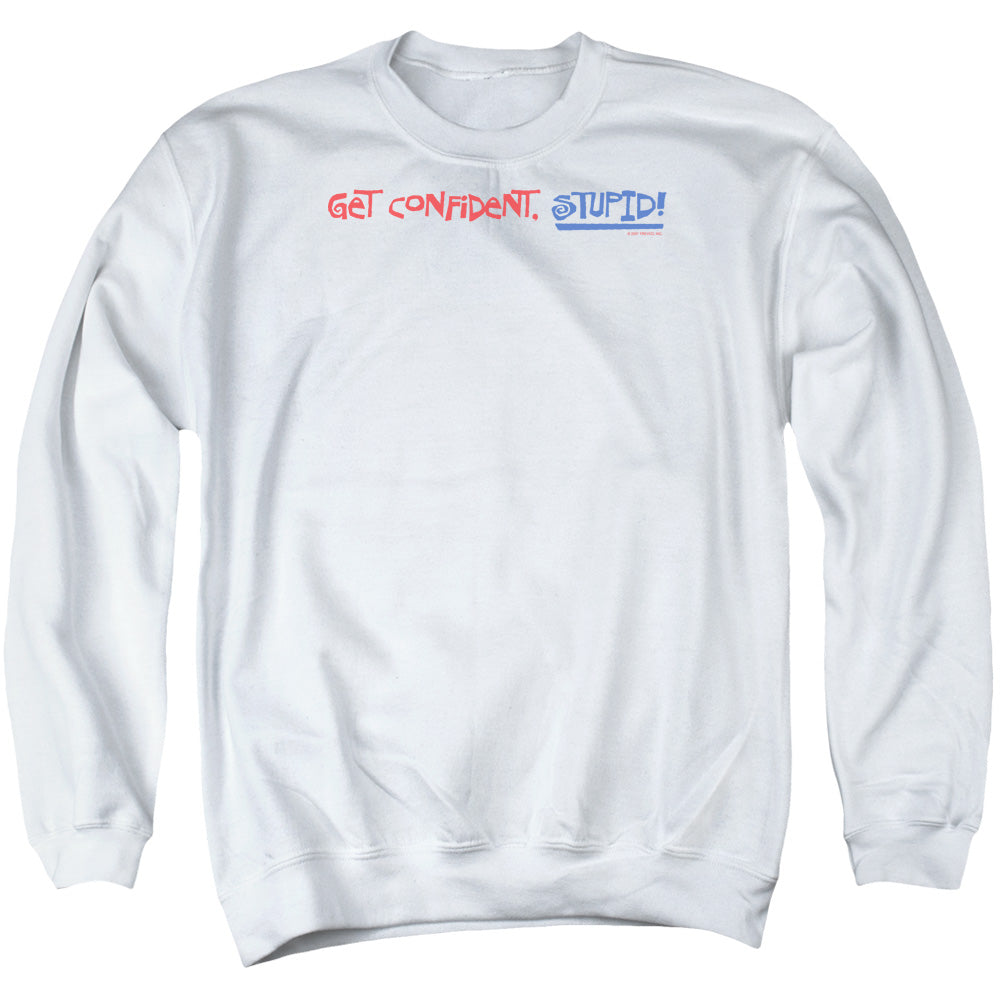 Get Confident Stupid - Adult Crewneck Sweatshirt - White