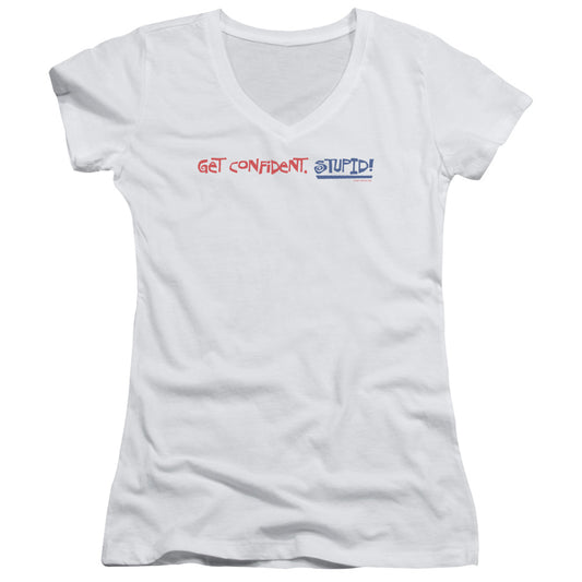 Get Confident Stupid - Junior V-neck - White
