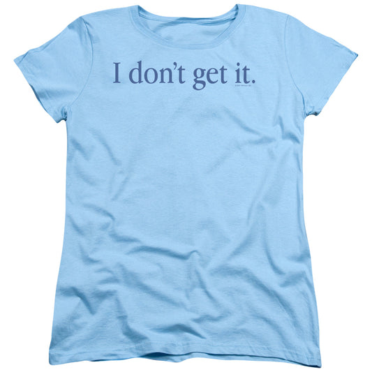 I Dont Get It - Short Sleeve Womens Tee - Light Blue T-shirt
