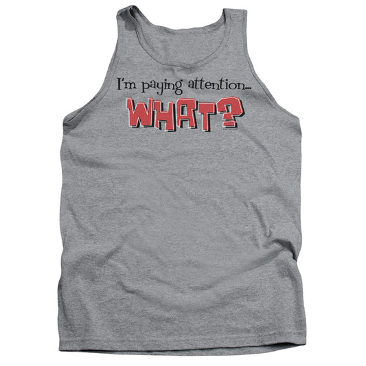 Im Paying Attention - Adult Tank - Athletic Heather