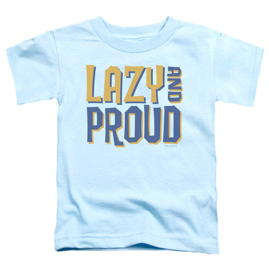 Lazy And Proud - Short Sleeve Toddler Tee - Light Blue T-shirt