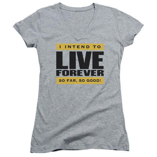 I Intend To Live Forever - Junior V-neck - Athletic Heather
