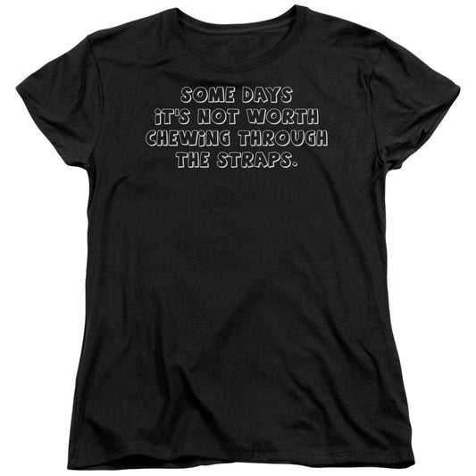 Chewing Through Straps - Short Sleeve Womens Tee - Black T-shirt