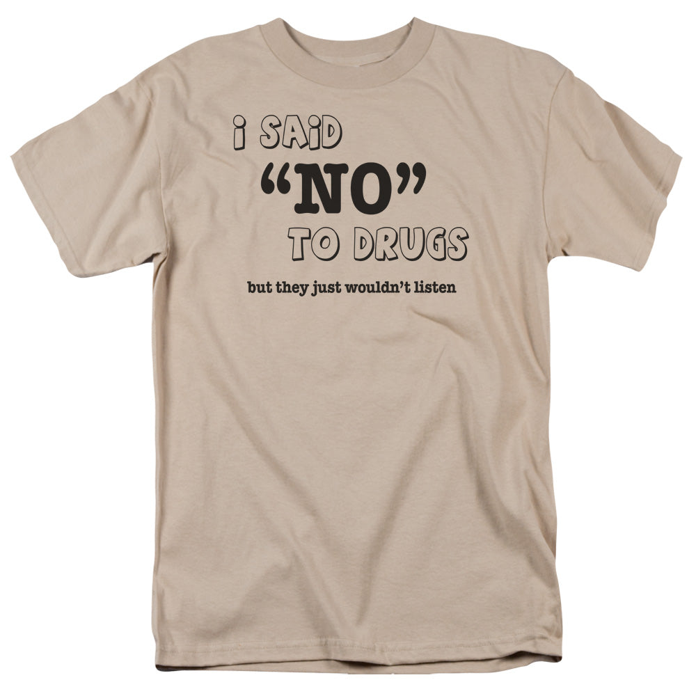 Said No To Drugs - Short Sleeve Adult 18 - 1 - Sand T-shirt