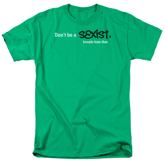 Dont Be A Sexist - Short Sleeve Adult 18 - 1 - Kelly Green T-shirt