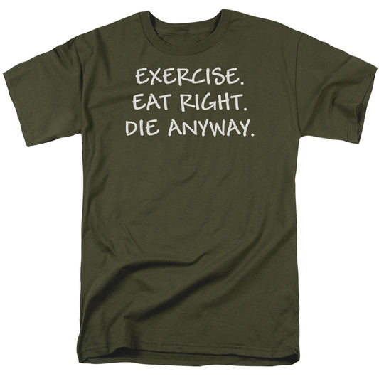 Die Anyway - Short Sleeve Adult 18 - 1 - Military Green T-shirt
