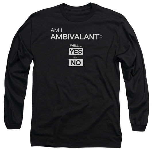 I Am Ambivalent - Long Sleeve Adult 18 - 1 - Black T-shirt