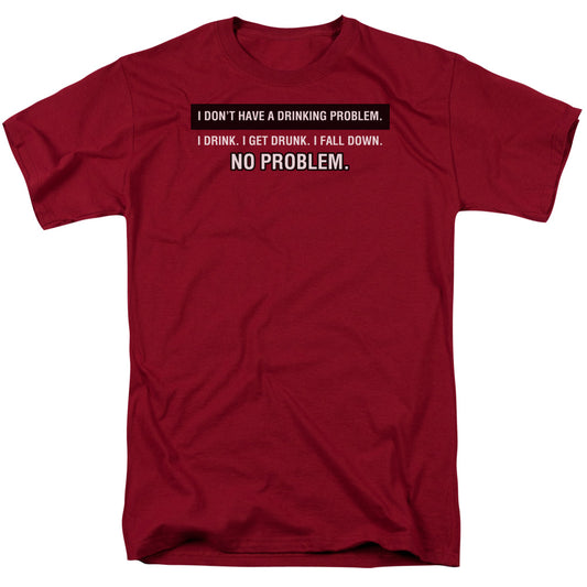 Drinking Problem - Short Sleeve Adult 18 - 1 - Cardinal T-shirt