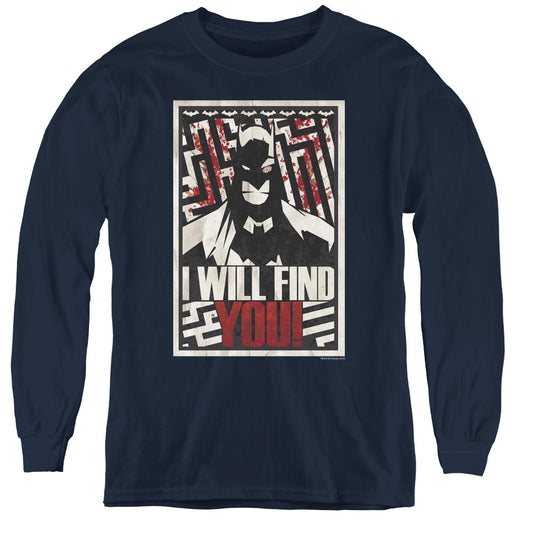 Batman - I Will Fnd You - Youth Long Sleeve Tee - Navy