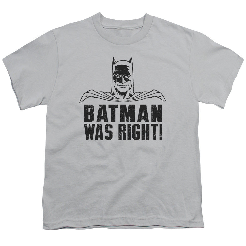 Batman - Was Right - Short Sleeve Youth 18/1 - Silver T-shirt
