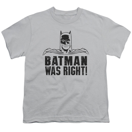 Batman - Was Right - Short Sleeve Youth 18/1 - Silver T-shirt