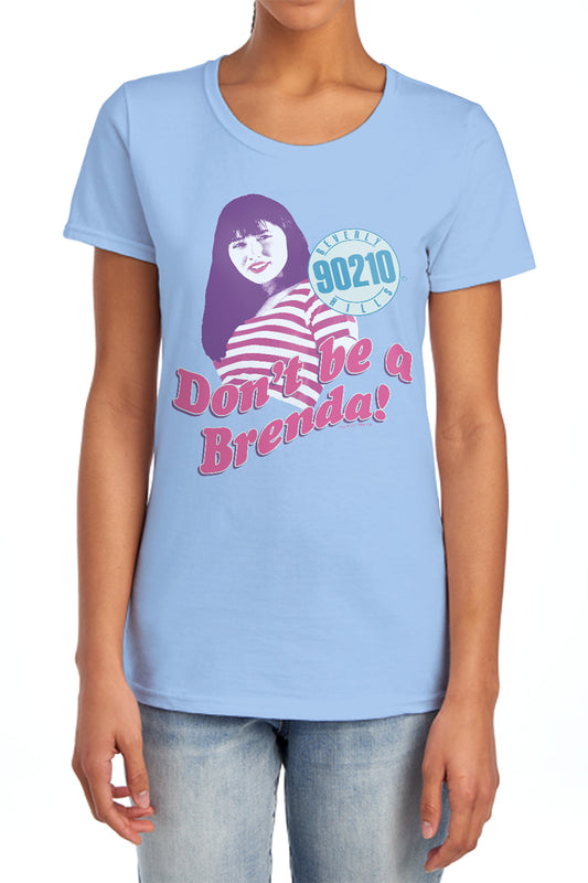 90210 - Dont Be A Brenda - Short Sleeve Womens Tee - Light Blue T-shirt