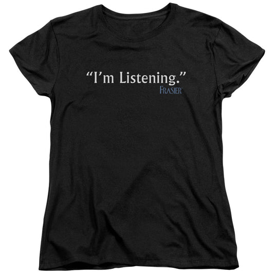 Frasier - Im Listening - Short Sleeve Womens Tee - Black T-shirt