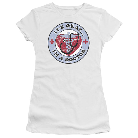 Im A Doctor - Short Sleeve Junior Sheer - White T-shirt
