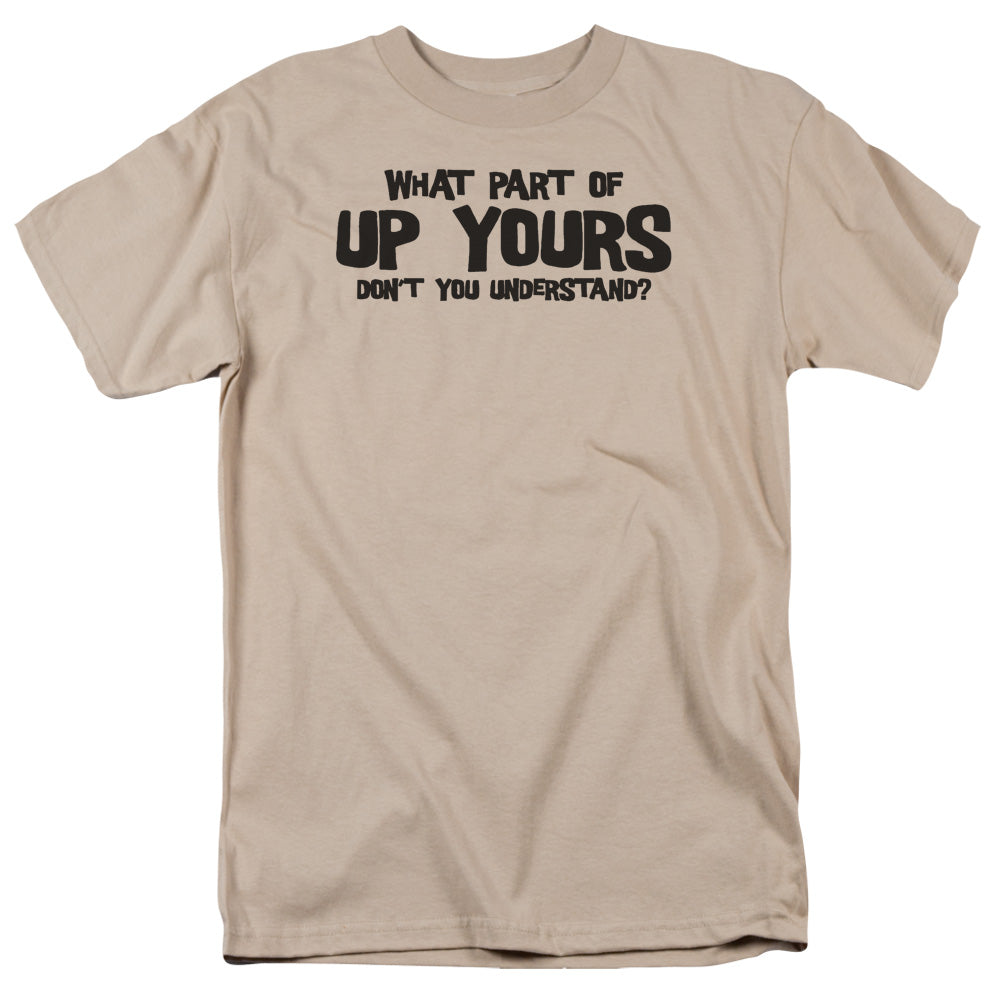 Up Yours - Short Sleeve Adult 18 - 1 - Sand T-shirt
