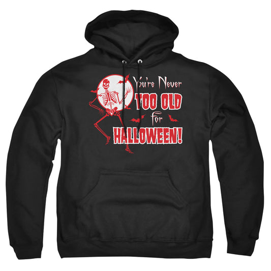 Never Too Old - Adult Pull-over Hoodie - Black
