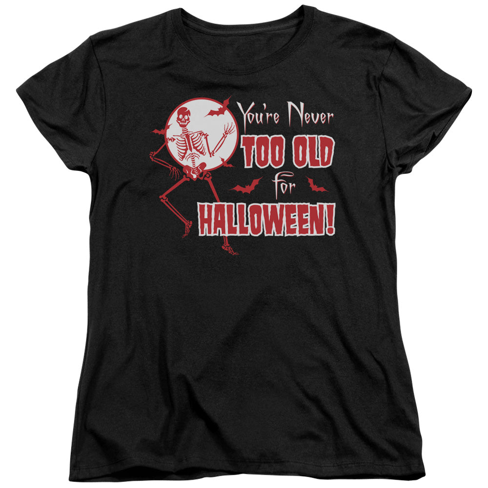 NEVER TOO OLD-  T-Shirt