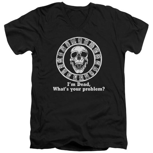 Im Dead, Whats Your Problem? - Short Sleeve Adult V-neck - Black T-shirt