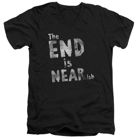 The End Is Near Ish - Short Sleeve Adult V-neck - Black T-shirt