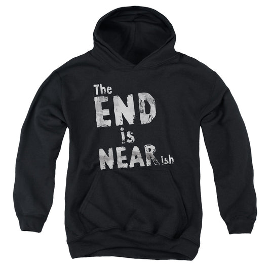 The End Is Near Ish - Youth Pull-over Hoodie - Black