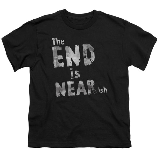 The End Is Near Ish - Short Sleeve Youth 18 - 1 - Black T-shirt