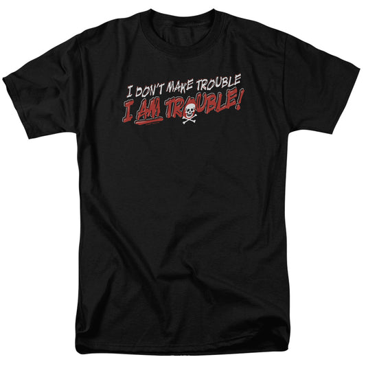I Am Trouble - Short Sleeve Adult 18 - 1 - Black T-shirt