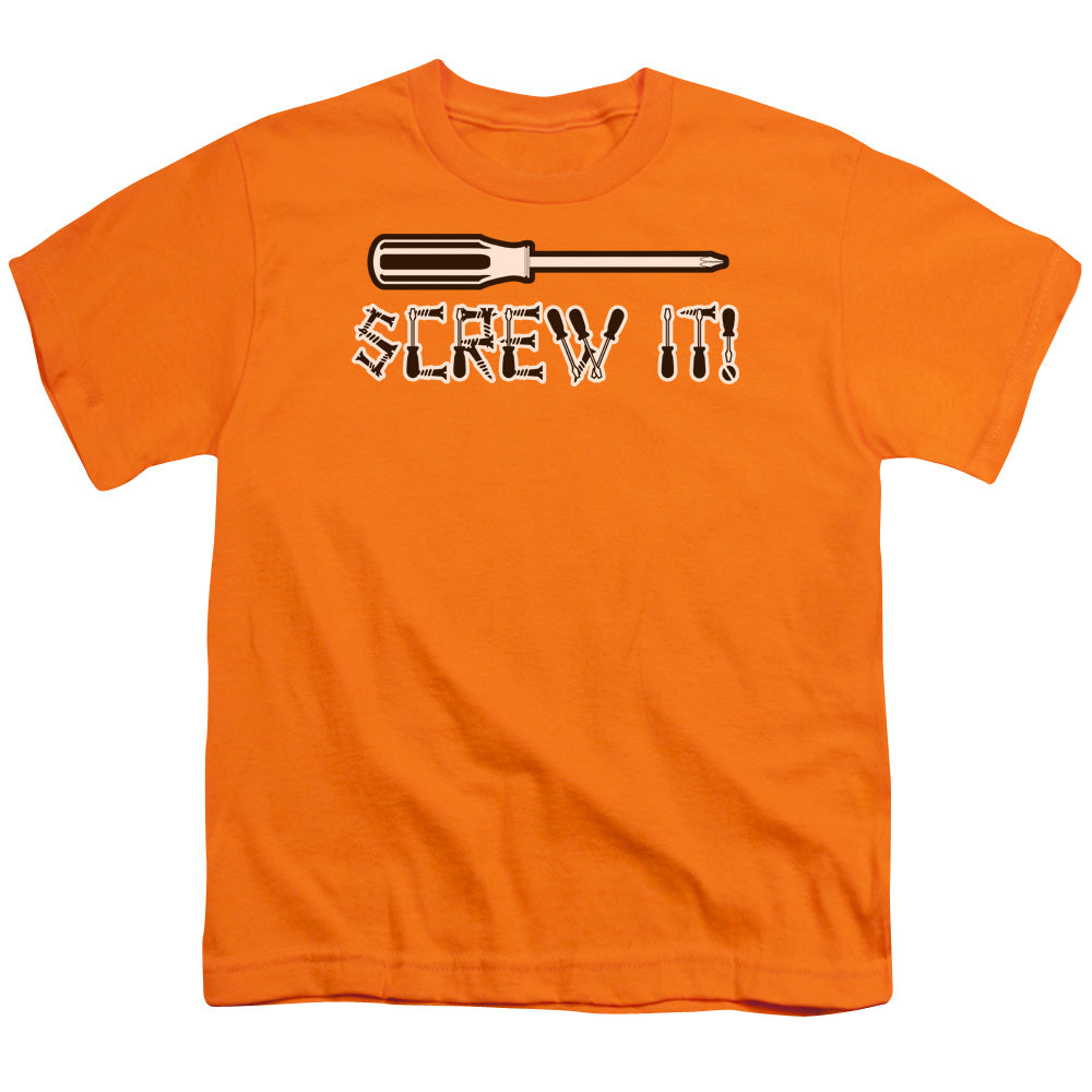 Screw It - Short Sleeve Youth 18 - 1 - Orange T-shirt
