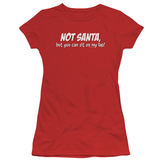 Not Santa - Short Sleeve Junior Sheer - Red T-shirt