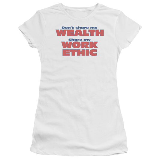 Share My Work Ethic - Short Sleeve Junior Sheer - White T-shirt