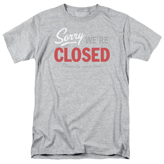 Sorry We Are Closed - Short Sleeve Adult 18 - 1 - Athletic Heather T-shirt