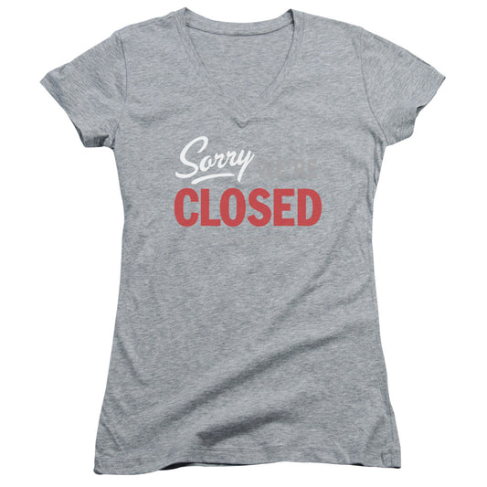 Sorry We Are Closed - Junior V-neck - Athletic Heather