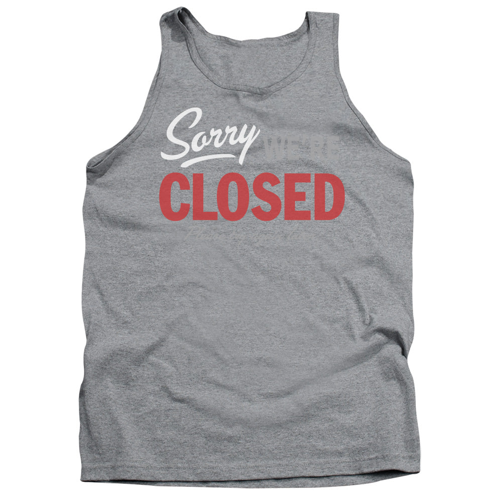 Sorry We Are Closed - Adult Tank - Athletic Heather