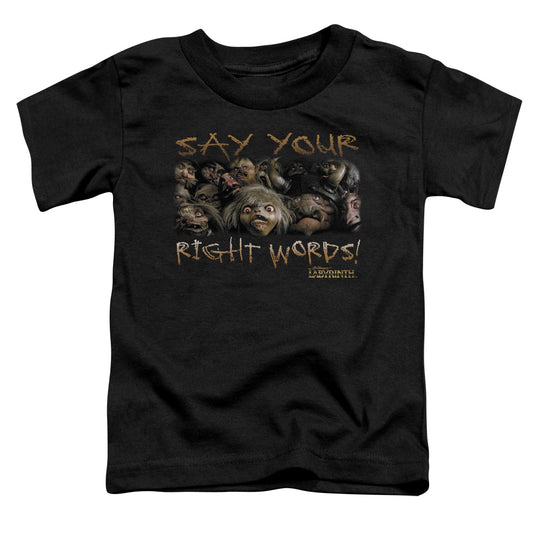 Labyrinth - Say Your Right Words - Short Sleeve Toddler Tee - Black T-shirt