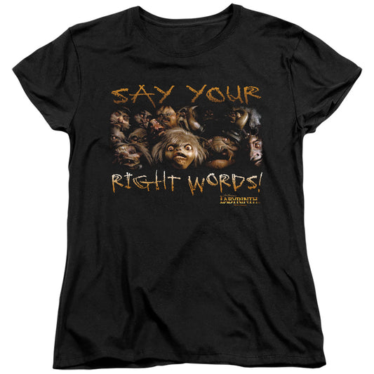 LABYRINTH SAY YOUR RIGHT WORDS - S/S WOMENS TEE - BLACK T-Shirt