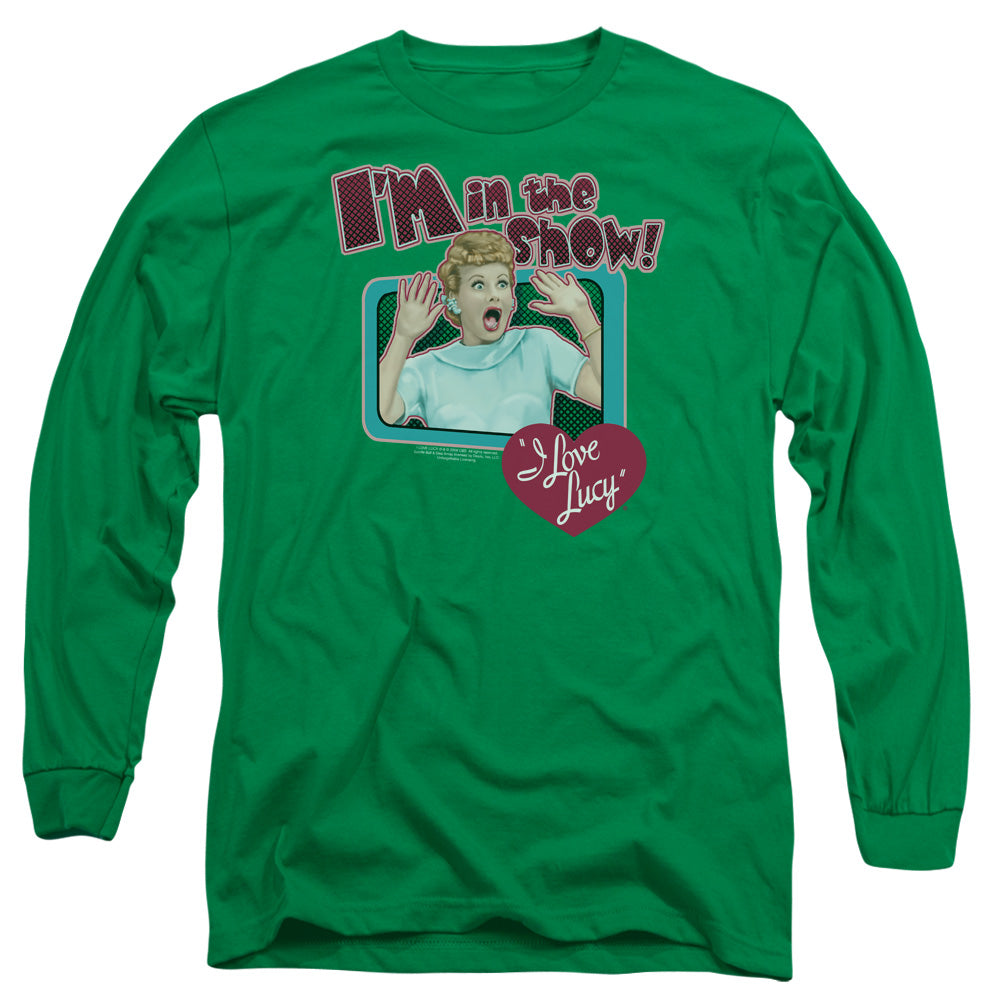I Love Lucy - Put Me In The Show - Long Sleeve Adult 18/1 - Kelly Green T-shirt