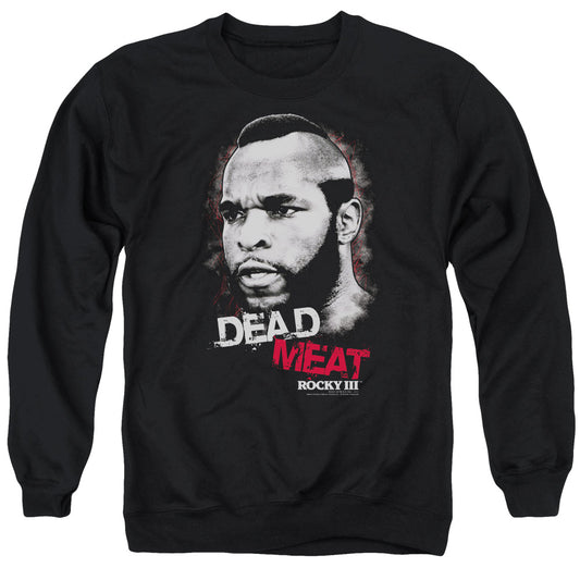 Rocky Iii - Dead Meat - Adult Crewneck Sweatshirt - Black
