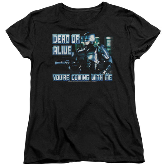 Robocop - Dead Or Alive - Short Sleeve Womens Tee - Black T-shirt