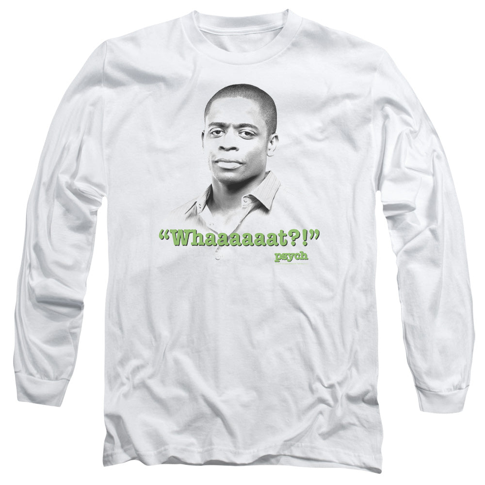 Psych - Whaaaaaat?! - Long Sleeve Adult 18/1 - White T-shirt