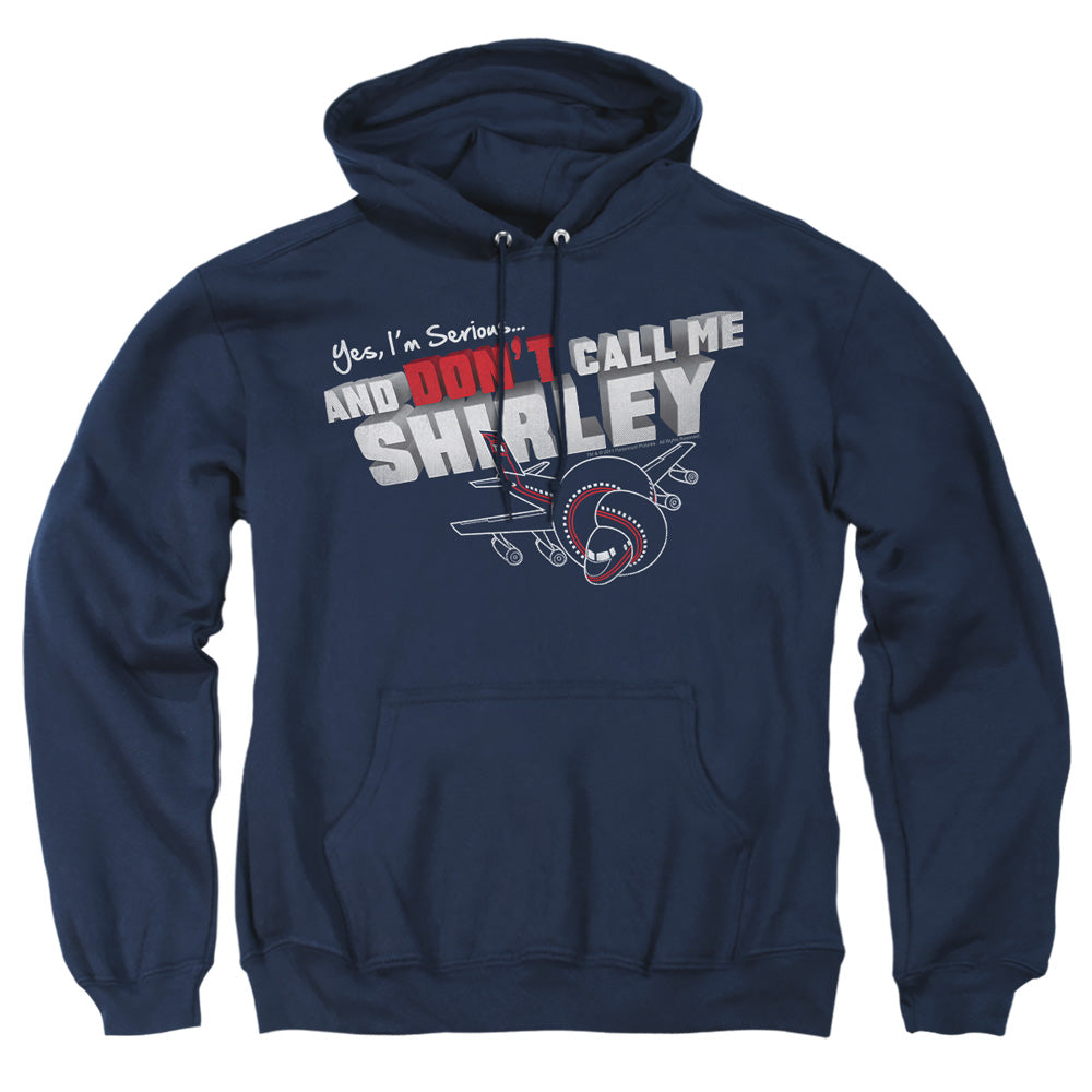 Airplane - Dont Call Me Shirley - Adult Pull-over Hoodie - Navy