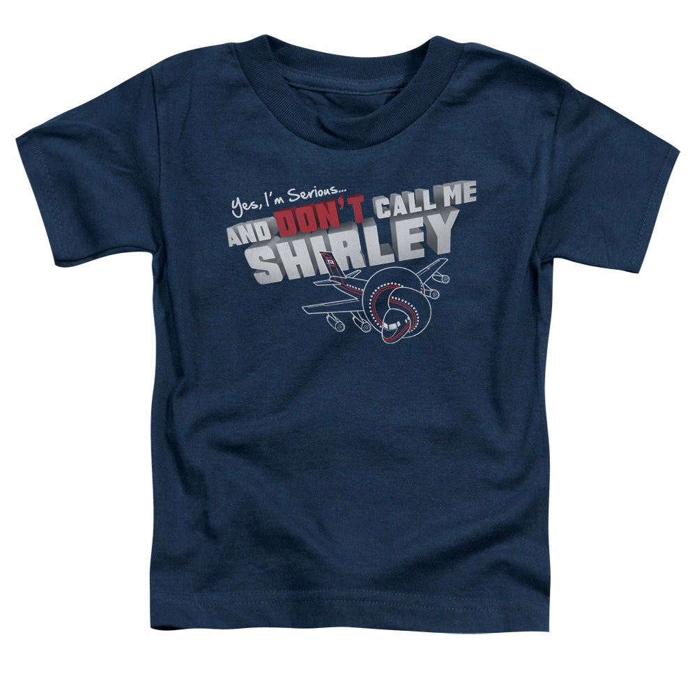 Airplane - Dont Call Me Shirley - Short Sleeve Toddler Tee - Navy T-shirt