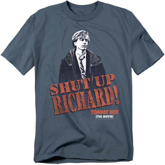 Tommy Boy - Shut Up Richard - Short Sleeve Adult 18/1 - Slate T-shirt