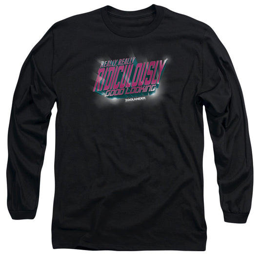 Zoolander - Ridiculously Good Looking - Long Sleeve Adult 18/1 - Black T-shirt