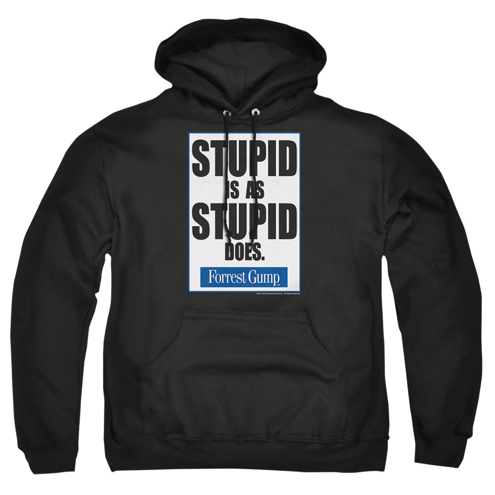 Forrest Gump - Stupid Is - Adult Pull-over Hoodie - Black
