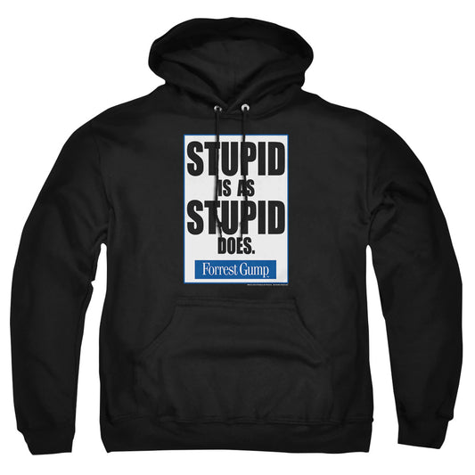 Forrest Gump - Stupid Is - Adult Pull-over Hoodie - Black