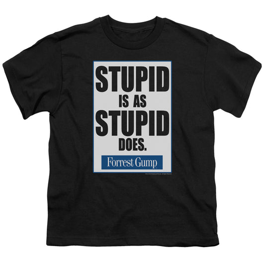 Forrest Gump - Stupid Is - Short Sleeve Youth 18/1 - Black T-shirt