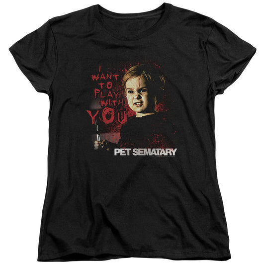 Pet Sematary - I Want To Play - Short Sleeve Womens Tee - Black T-shirt