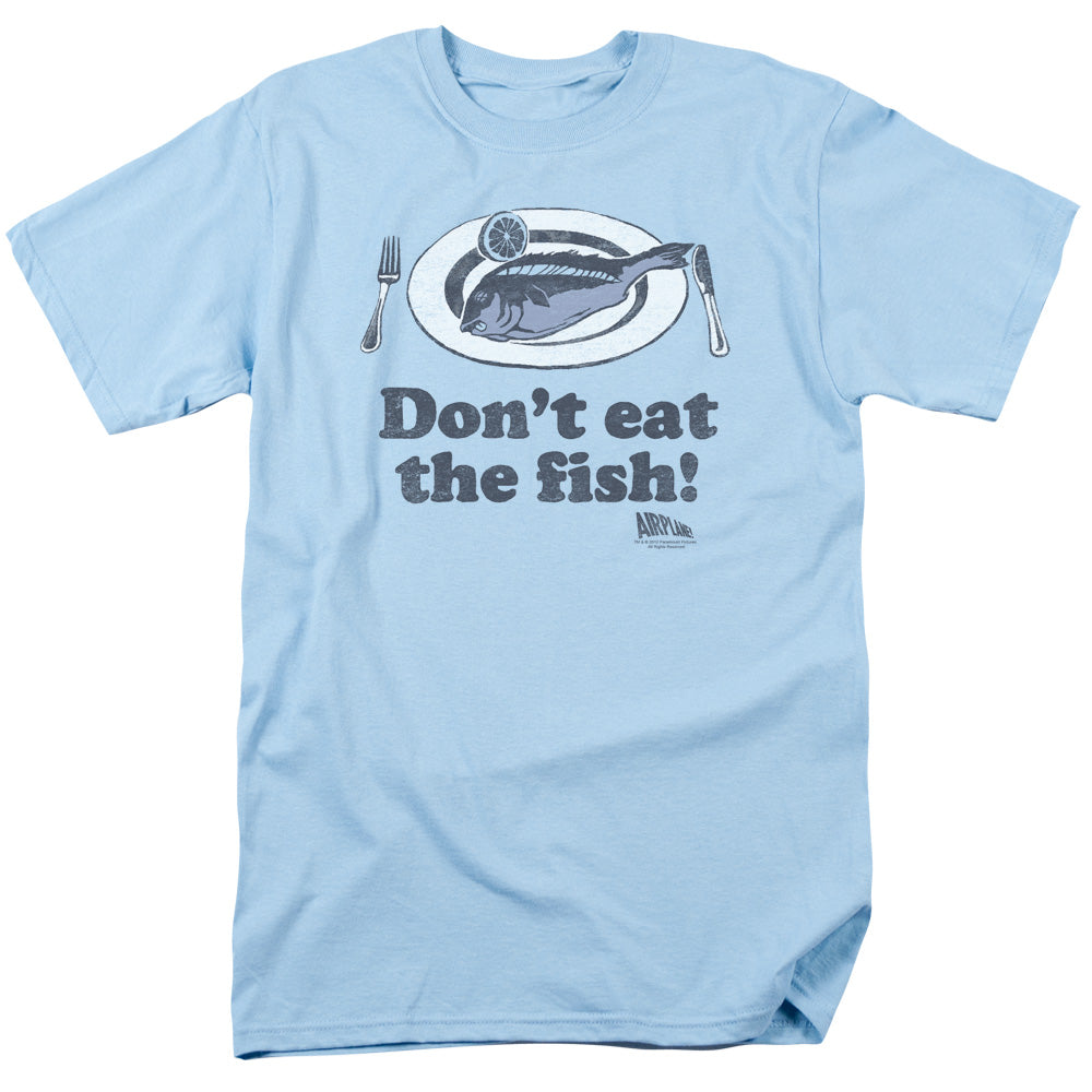 Airplane - Dont Eat The Fish - Short Sleeve Adult 18/1 - Light Blue T-shirt